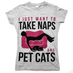 I-Just-Want-To-Take-Naps-And-Pet-Cats-WomensJR-Tee_large